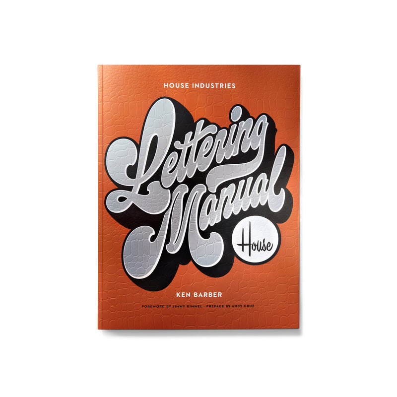 HOUSE INDUSTRIES LETTERING MANUAL